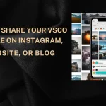 Share Your VSCO Profile
