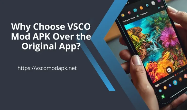 Why Choose VSCO Mod APK