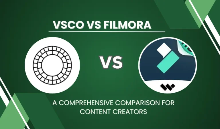 VSCO vs Filmora